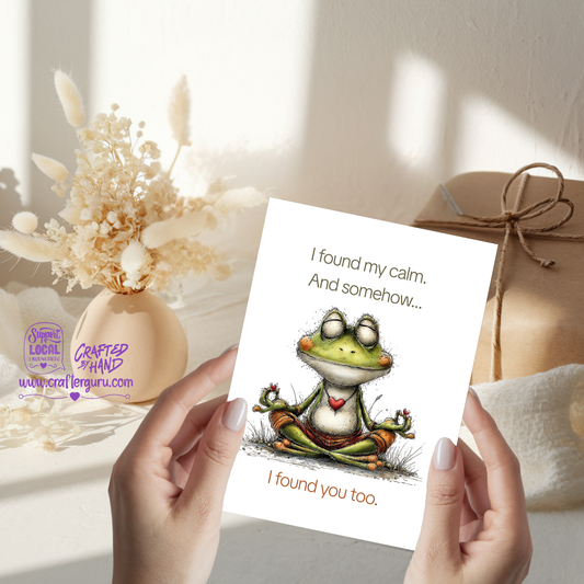 I Found My Calm — I Found You Too – Sweet Valentine’s Day Card VGC-009