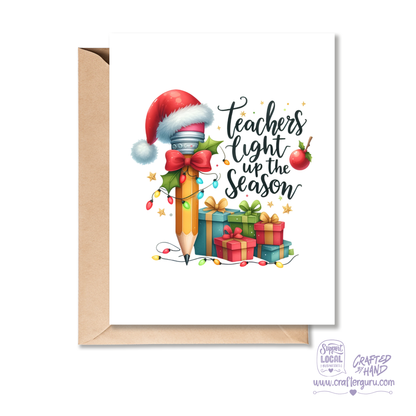 Teachers Light Up the Season – Christmas Teacher Card – CRD-CH-028