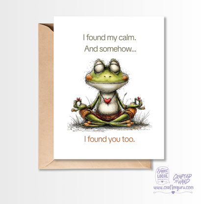 I Found My Calm — I Found You Too – Sweet Valentine’s Day Card VGC-009