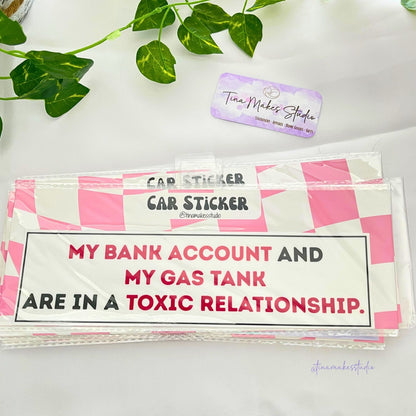 Car Bumper Sticker - Bank Account & Gas Tank Sticker