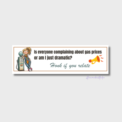Funny Car Bumper Sticker – Gas Prices. Honk If You Relate.