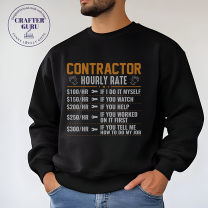 Contractor Hourly Rate (Unisex  Sweatshirts )