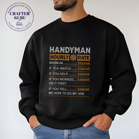 Handyman Hourly Rate (Unisex  Sweatshirts )