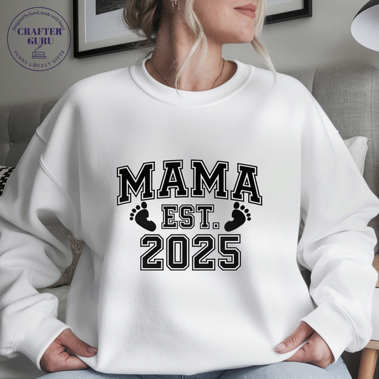 Custom MAMA EST. [Year] T-Shirt – New Mom Gift (Unisex  Sweatshirts )