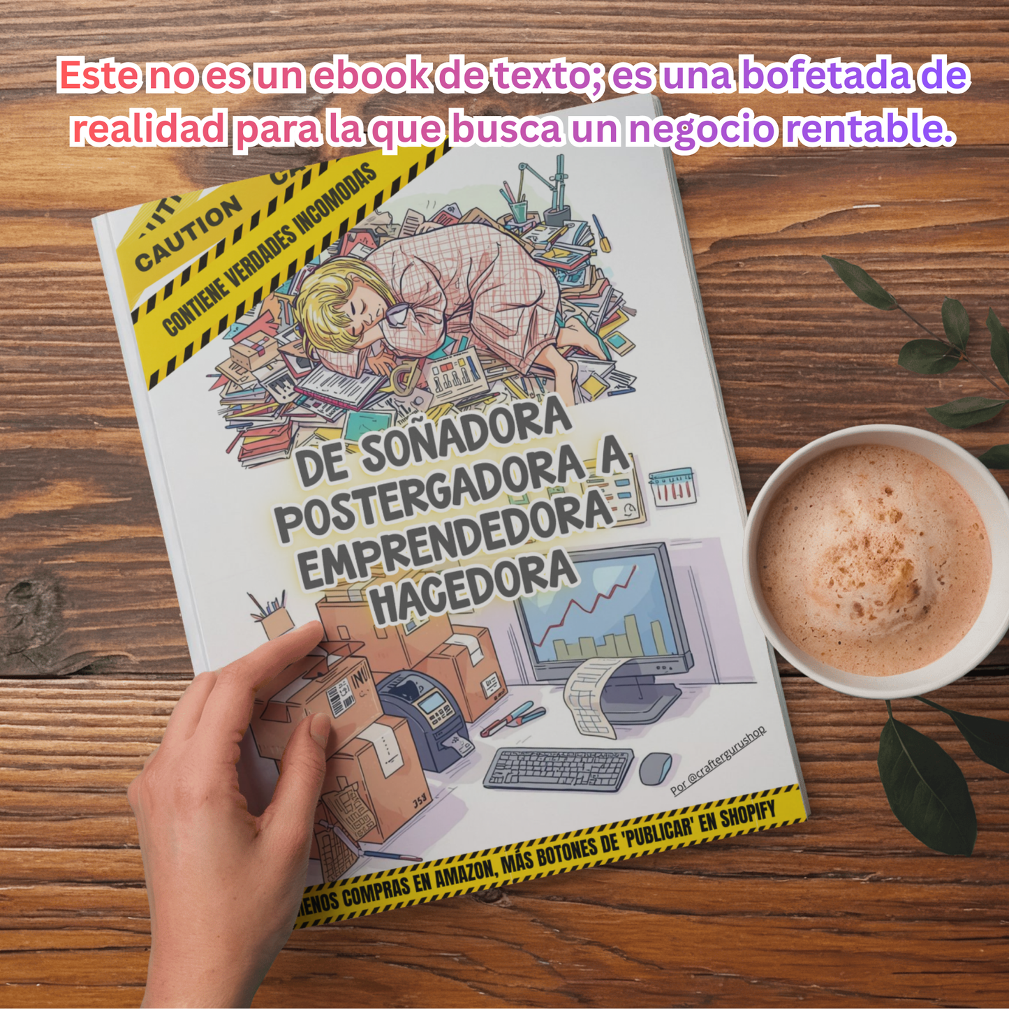 De Soñadora Postergadora a Emprendedora Hacedora