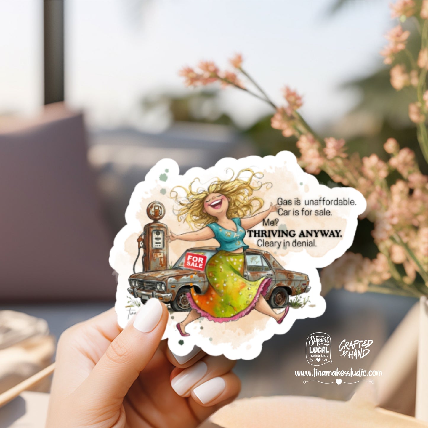 "Thriving Anyway" Funny Sarcastic Sticker| Waterproof Vinyl Laptop Decal | STK-031