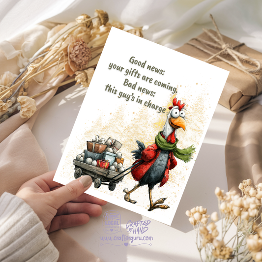 Funny Christmas Card – ‘Your Gifts Are Coming… But He’s in Charge’ Chicken Edition - CRD-CH-002