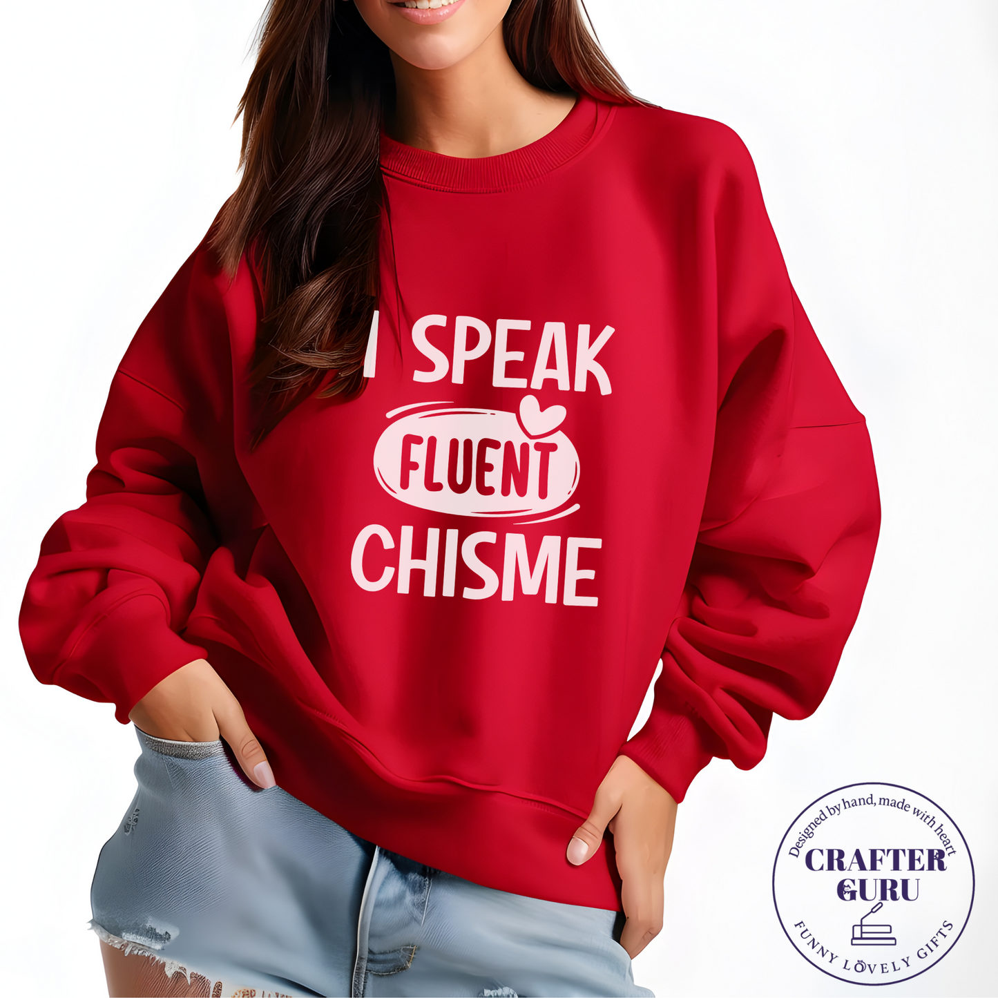 I Speak Fluent Chisme – Funny Bilingual (Unisex  Sweatshirts )