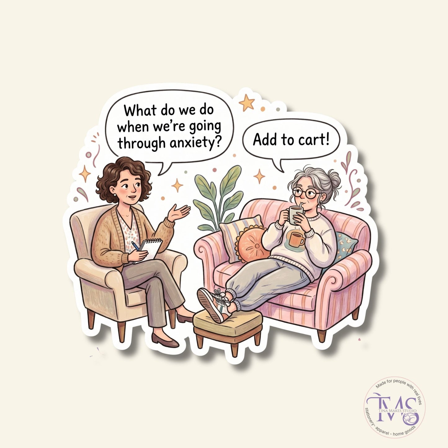 Add to Cart! Anxiety Therapy Funny  Sticker