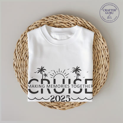 Cruise 2025 T-Shirt – “Making Memories Together” Matching Family Shirt (unisex Adult Tees)