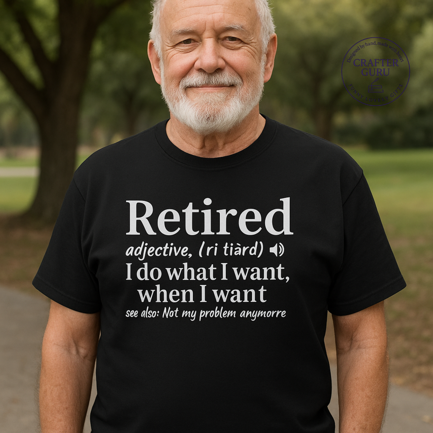 Retired – I Do What I Want, When I Want – Funny Retiremen (unisex Adult Tees)