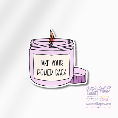 Take Your Power Back Candle Sticker | Mental Health Positivity Decal | Motivational Vinyl Sticker | Purple Aesthetic Gift | STK-011