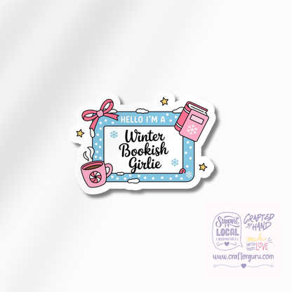 Hello I’m a Winter Bookish Girlie Sticker | Cozy Reader Vinyl Decal | Cute Winter Aesthetic Sticker | Book Lover Gift | STK-019