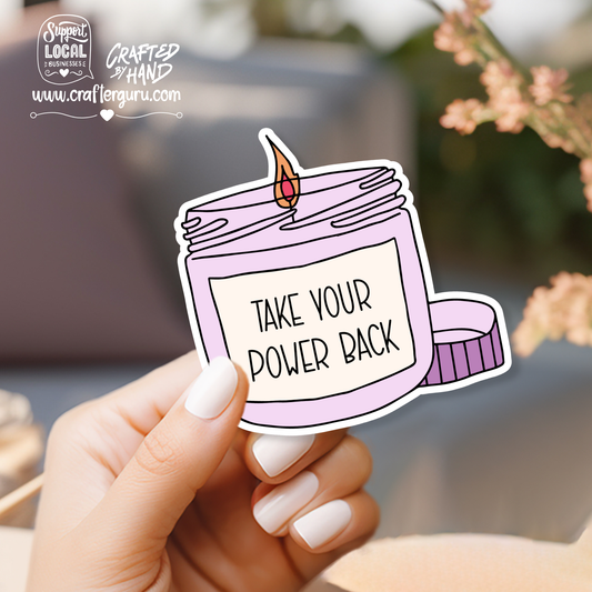 Take Your Power Back Candle Sticker | Mental Health Positivity Decal | Motivational Vinyl Sticker | Purple Aesthetic Gift | STK-011