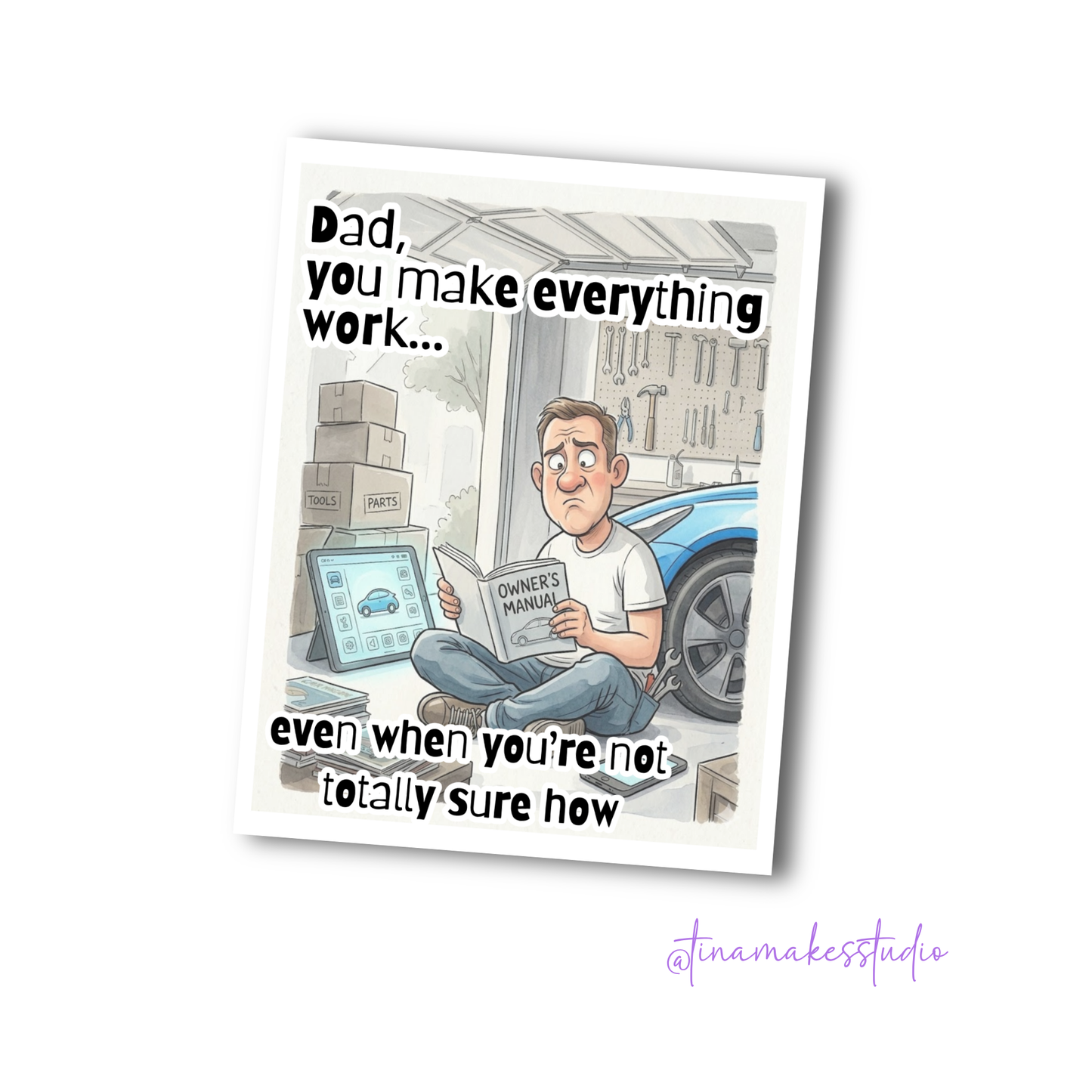 Father's Day Greeting Card – Dad Makes Everything Work