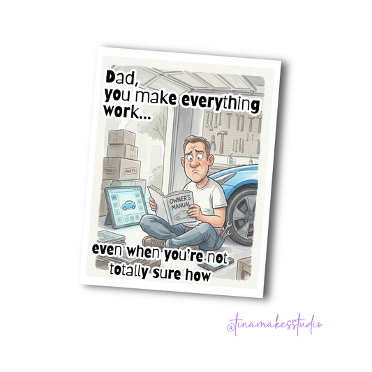 Father's Day Greeting Card – Dad Makes Everything Work